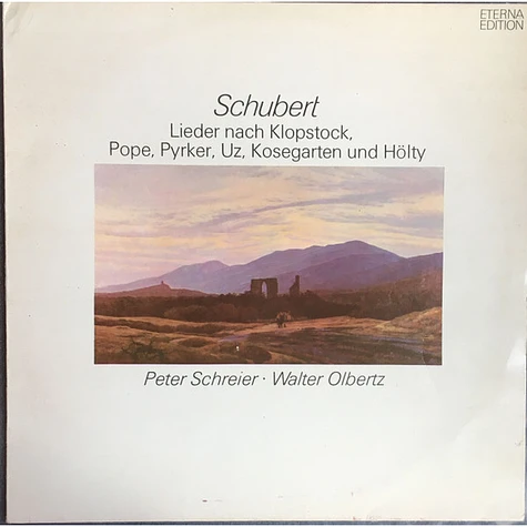 Franz Schubert, Peter Schreier, Walter Olbertz - Lieder Nach Klopstock, Pope, Pyrker, Uz, Kosegarten Und Hölty