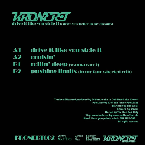 Kronert - Drive It Like You Stole It Black Vinyl Edition