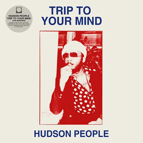 Hudson People - Trip To Your Mind (Delfonic & Ltj Reworks)