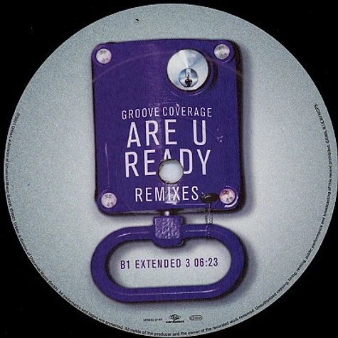 Groove Coverage - Are U Ready (Remixes)