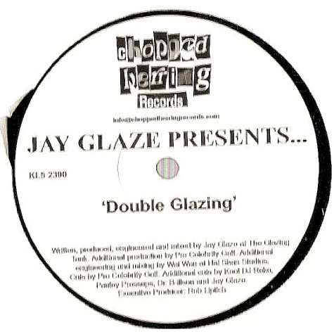 Jay Glaze - Presents... Out To Lunch / Double Glazing