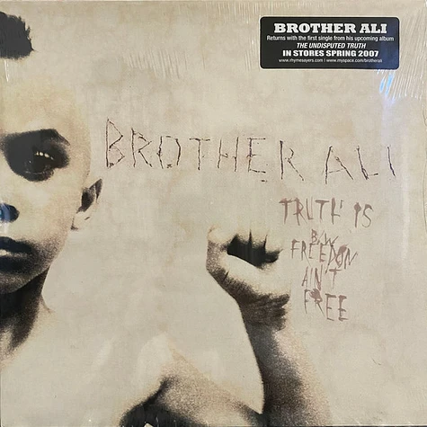 Brother Ali - Truth Is / Freedom Ain't Free