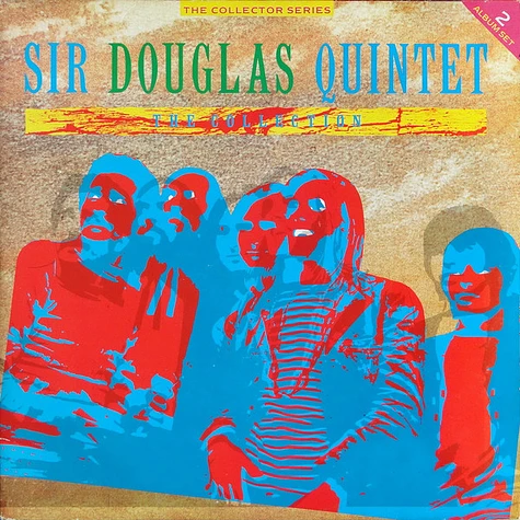 Sir Douglas Quintet - The Collection