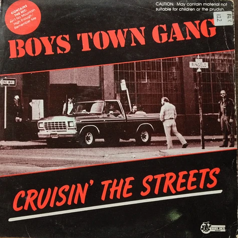 Boys Town Gang - Cruisin' The Streets