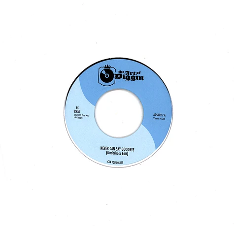 The Underboss - Never Can Say Goodbye / Ain't No Sunshine