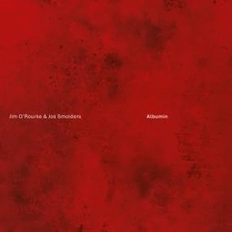 Jim O'rourke & Jos Smolders - Albumin