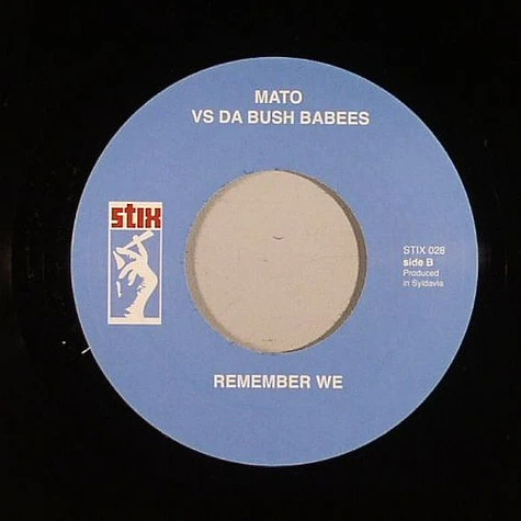 Mato - I Know What You Want / Remember We