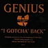 The Genius - I Gotcha' Back