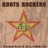 Roots Rockers - Tanzen & schrein