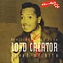 Lord Creator - Greatest Hits: Don't Stay Out Late