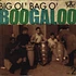 Big Ol' Bag O' Boogaloo - Volume 2