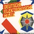 Soul Jazz Records presents - Deutsche Elektronische Musik Volume 1 - Experimental German Rock and Electronic Music 1972-83