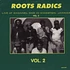 Roots Radics - At Channel One Kingston, Jamaica Volume 2