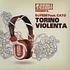 DJ Fede - Torino Violenta Feat. Cato