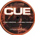 Cue - Loose Control / Double Double