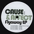 Cause & Affect - Flyaway EP
