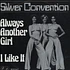 Silver Convention - Always Another Girl / I Like It