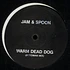 Jam & Spoon - Warm Dead Dog