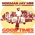 Norman Jay MBE presents - Good Times: 30th Anniversary Edition