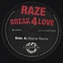 Raze - Break For Love Blame Remix