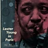 Lester Young - Lester Young In Paris