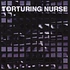Torturing Nurse / Vertonen - Vertonen / Torturing Nurse
