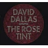 David Dallas - Rose Tint