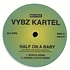 Vybz Cartel - Half On A Baby Mosca & Dubbel Dutch Remixes