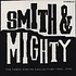 Smith & Mighty - The Three Stripe Collection 1985 - 1990