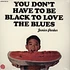 Junior Parker - You Don't Have To Be Black To Love The Blues