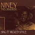 Niney The Observer - Sing It Wicked Style