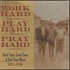 V.A. - Work Hard Play Hard Pray Hard: Hard Time