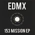EDMX - 153 Mission EP