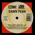 Dawn Penn / Changing Faces - You Don't Love Me / I Got Somebody Else