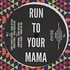 Goat - Run To Your Mama Remixes Volume 2