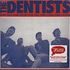 The Dentists - Some People Are On The Pitch They Think Its All
