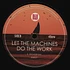 Let The Machines Do The Work - One Love