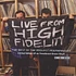 V.A. - Live From High Fidelity: The Best Of The Podcast Performances