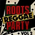V.A. - Roots Reggae Party Vol. 2