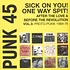 V.A. - Punk 45: Sick On You! One Way Spit! After The Love & Before The Revolution Volume 3: Proto-Punk 1970-77