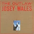 Josey Wales - The Outlaw