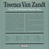 Townes Van Zandt - Live At The Old Quarter