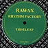 Rhythm Factory - Thistle EP