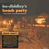 Bo Diddley - Bo Diddleys Beach Party