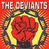 Deviants - The Fury Of The Mob / A Better Day Is Coming