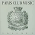 V.A. - Paris Club Music Volume 2