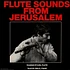 Raanan Eylon, Yaacov Shilo - Flute Sounds From Jerusalem