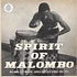 Next Stop Soweto - Spirit Of Malombo: Malombo Jazz Makers, Jabula And Jazz Afrika 1966-1984