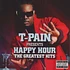 T-Pain - T-Pain presents Happy Hour: The Greatest Hits