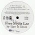 Free Style Lee - My Time To Shine
